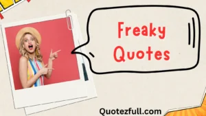 Read more about the article 😱 356+ Freaky Quotes to Chill Your Spine in 2025