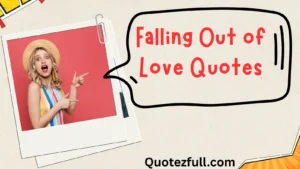 Read more about the article 📖 170+ Falling Out of Love Quotes for Moving On in 2025