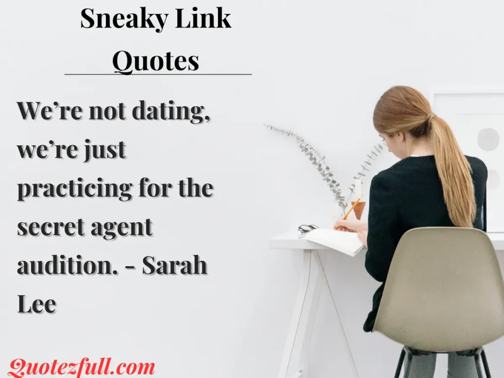 Funny Sneaky Link Quotes