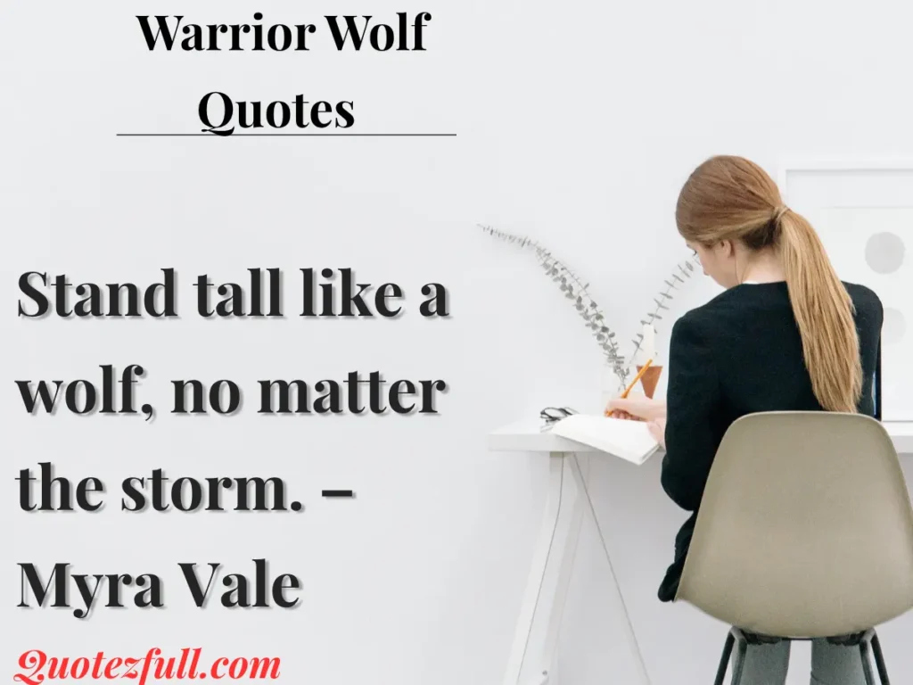 Powerful Warrior Wolf Quotes