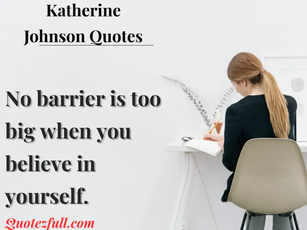 Best Katherine Johnson Quotes